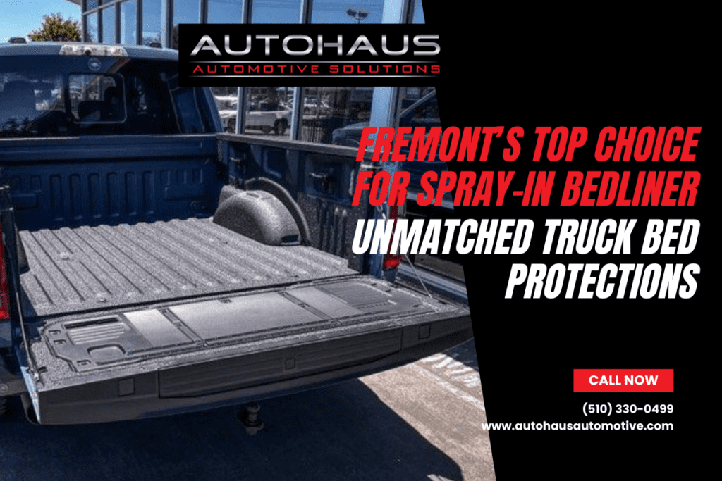 Fremont’s Top Choice for Spray-In Bedliner